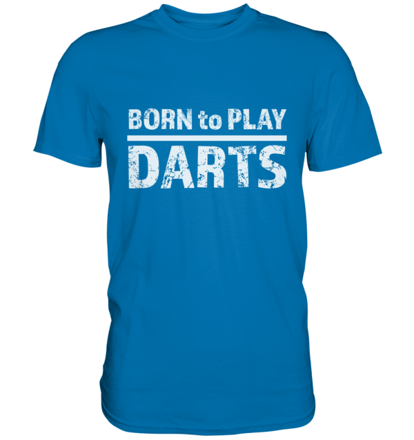 Darts T-Shirt Born to Play Darts Premium Shirt Blau XXL (2-XLarge)